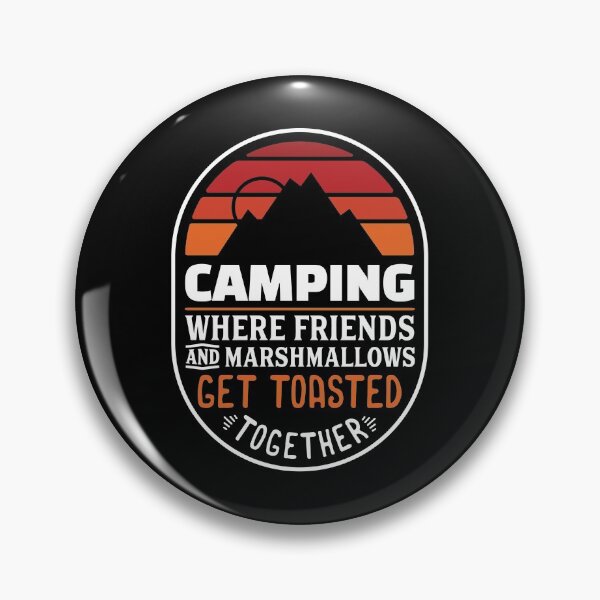 Item preview, Camping Drinking Funny Friends Marshmallows Toasted Quote design designed and sold by CreatedByHeidi.