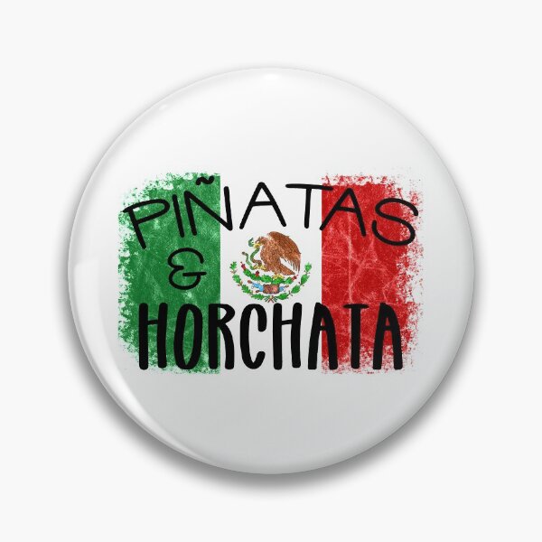 Item preview, Piñatas Horchata Quote Mexican Pride Culture Flag Celebrate design designed and sold by CreatedByHeidi.