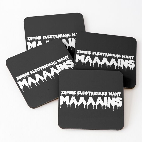 Item preview, Zombie Electricians Want Maaaains designed and sold by Good-Looking Corpse.