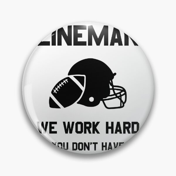 Item preview, Football Lineman Quote Player Funny Work Hard Gridiron Game  designed and sold by CreatedByHeidi.