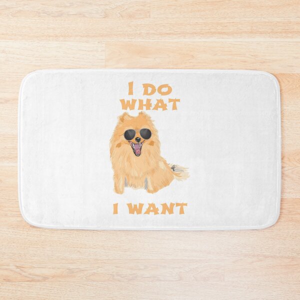 Item preview, I Do What I Want Pomeranian designed and sold by havefun43.
