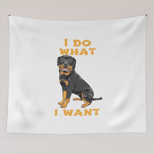 Item preview, I Do What I Want Rottweiler designed and sold by havefun43.
