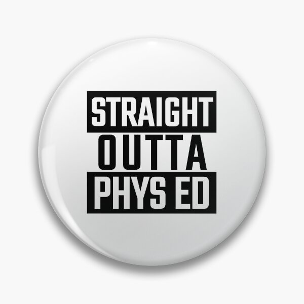 Item preview, Straight Outta Phys Ed designed and sold by friendlyspoon.