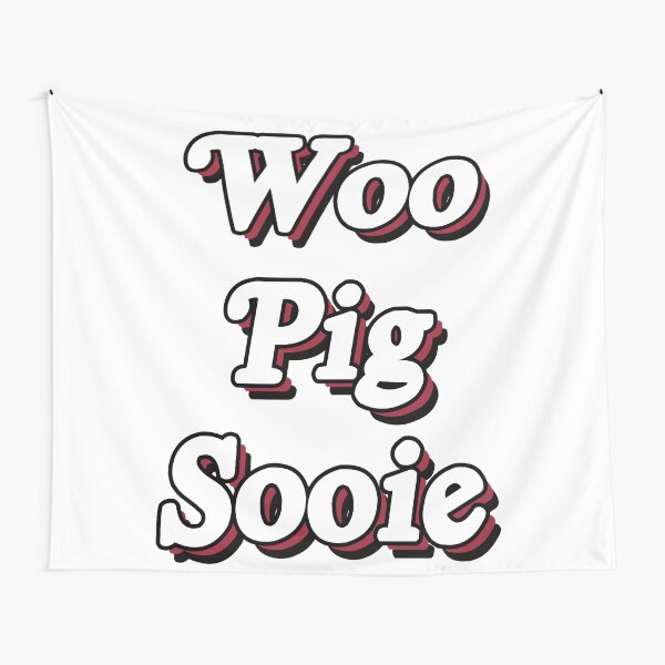 Woo Pig Sooie Tapestry