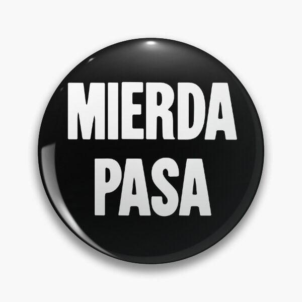 Item preview, Mierda Pasa (Shit Happens In Spanish) designed and sold by Good-Looking Corpse.