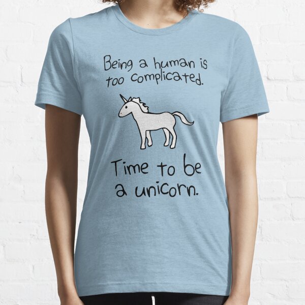 Time To Be A Unicorn Essential T-Shirt