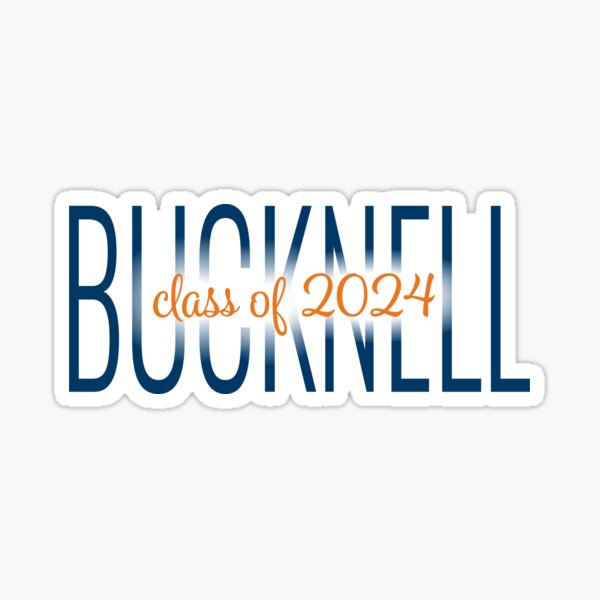 "Bucknell Class of 2024" Sticker for Sale by kirstinkh2 Redbubble