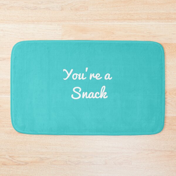 Item preview, You're a snack (white text) designed and sold by RachelTintedRed.