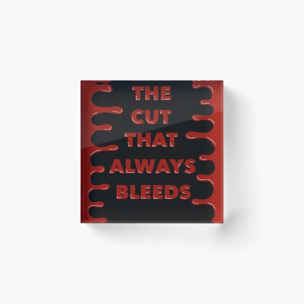 Item preview, The Cut That Always Bleeds designed and sold by flannaltrashjpg.