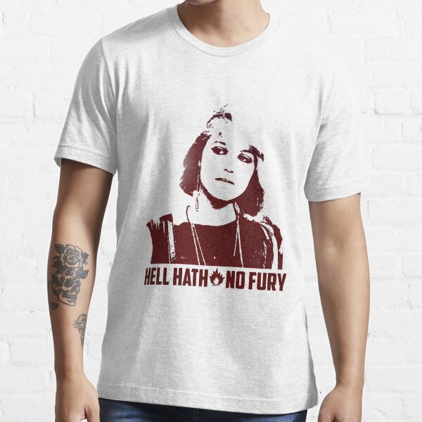 Hell Hath No Fury Gifts & Merchandise | Redbubble