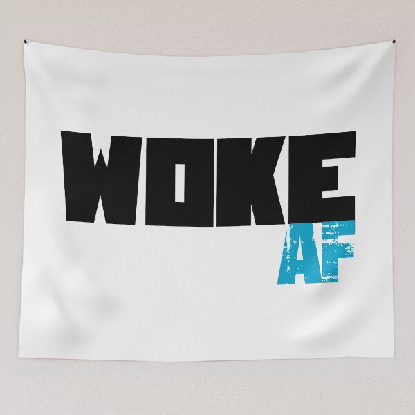 Item preview, Woke AF designed and sold by PureCreations.