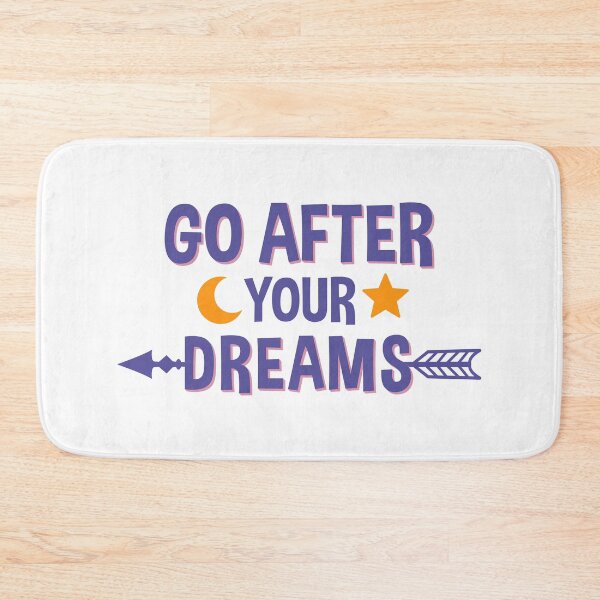 Item preview, Go after you dreams designed and sold by nmdesigns1.