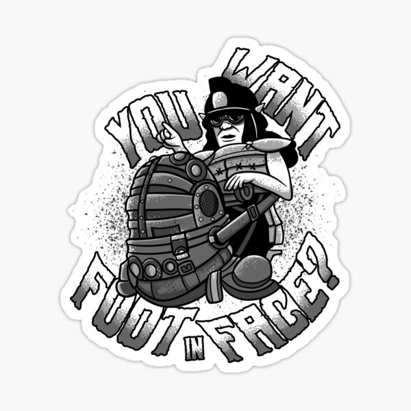 Item preview, You want foot in face? designed and sold by spazzynewton.