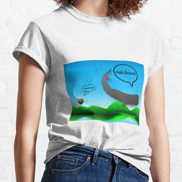 Face Mask - Hitchhikers Guide - Hello Ground - Whale and Petunias Classic T-Shirt