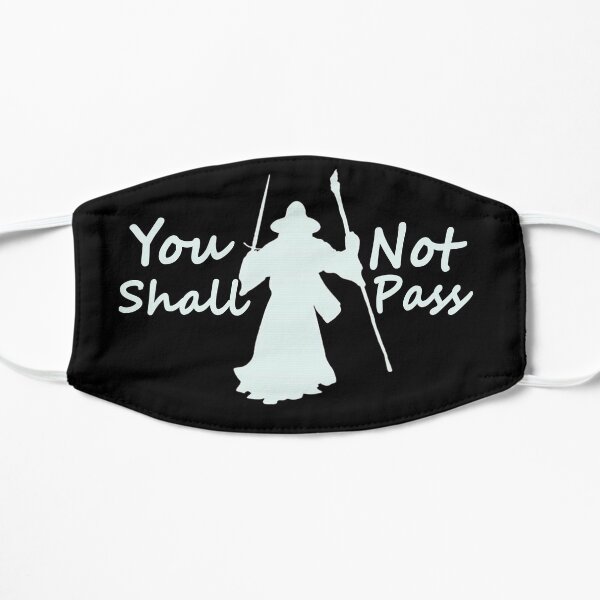 You Shall Not Pass Mask