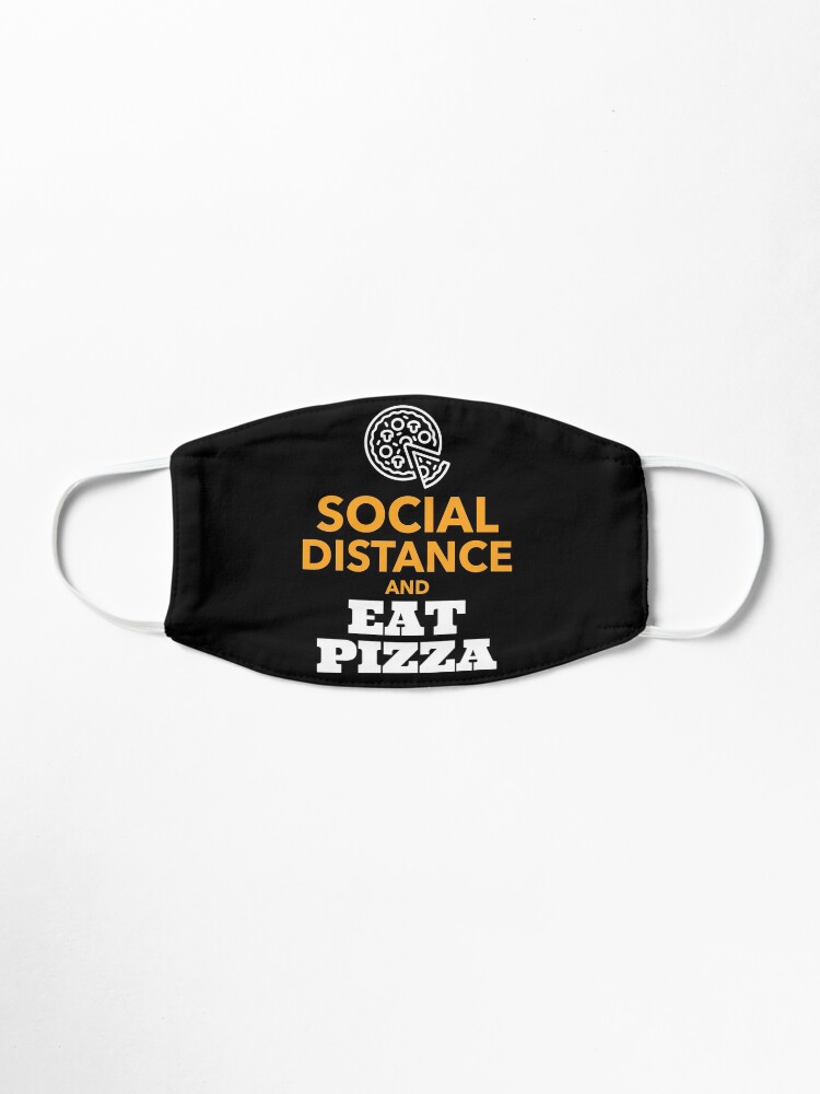 Alternate view of Social Distance and Eat Pizza | Pizza Lover Design Mask