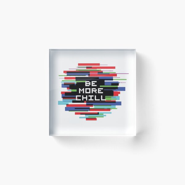 Item preview, Be More Chill designed and sold by Caroline Guercio.
