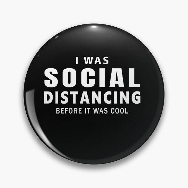 Item preview, i was social distancing before it was cool designed and sold by GranadaStore.