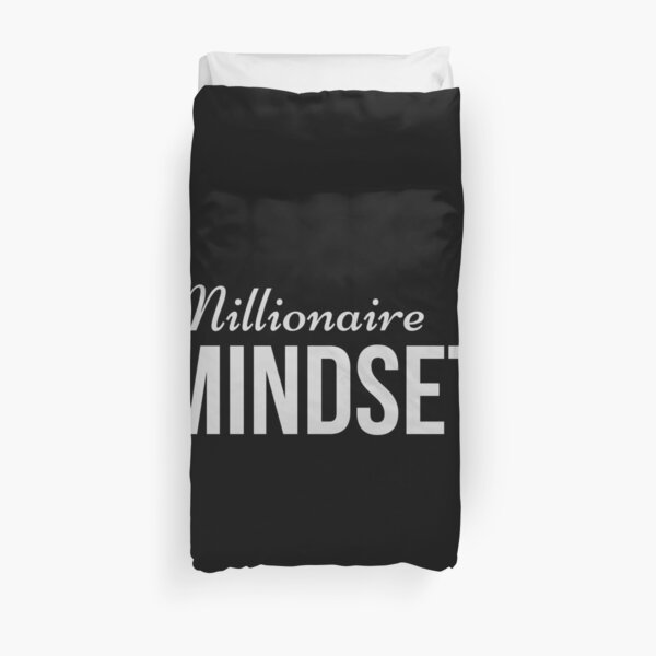 Millionaire Mindset - For Those With Wealth Consciousness Duvet Cover