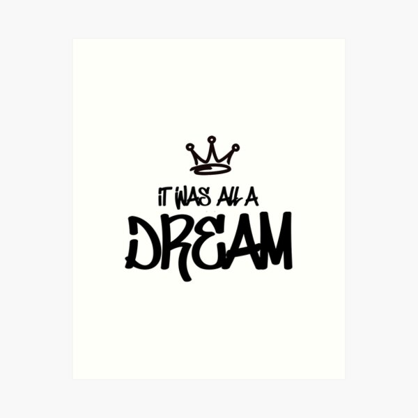 Biggie Smalls - It Was All A Dream Art Print