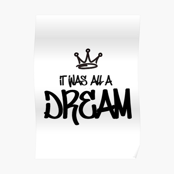Biggie Smalls - It Was All A Dream Poster
