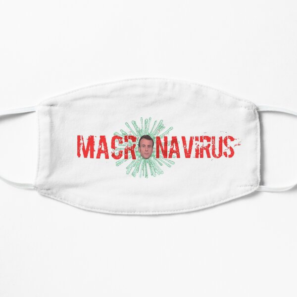 MACRONAVIRUS, virus coronavirus Macron, covid-19 Masque sans plis