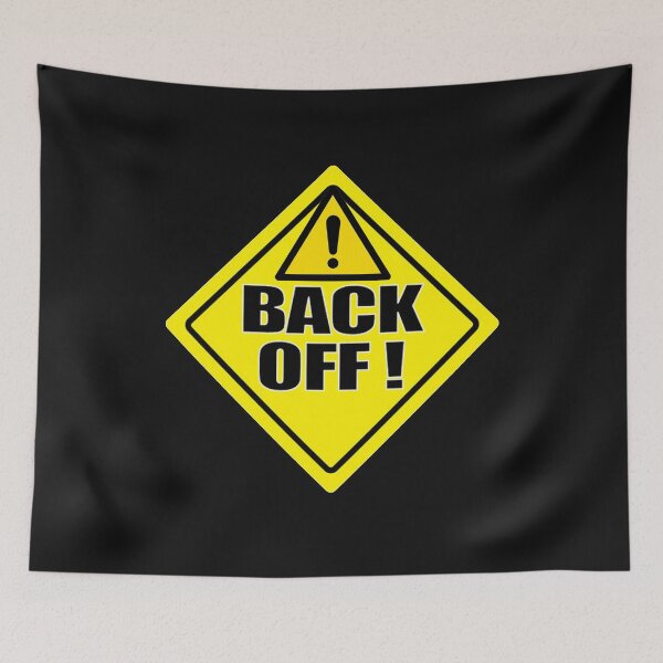 Item preview, Back off warning designed and sold by lfmdesigns.