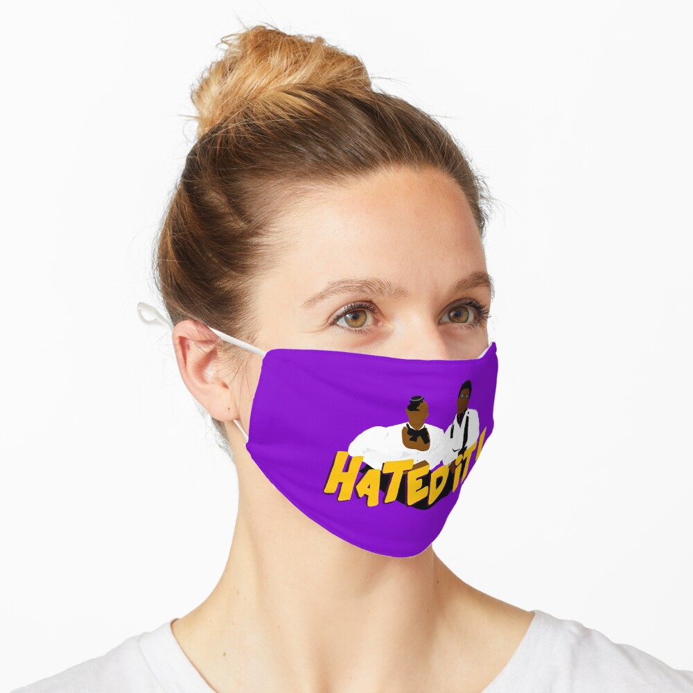 Hated It... Mask