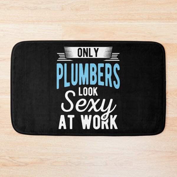 Item preview, Only Plumbers Look Sexy At Work Birthday Gift designed and sold by haselshirt.