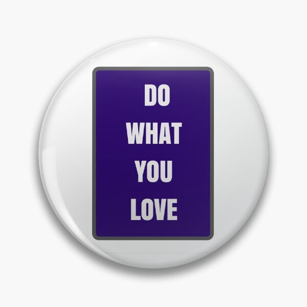 Item preview, DO WHAT YOU LOVE  designed and sold by Inspirationmotivation.