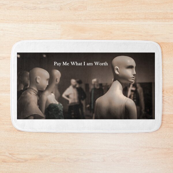 Item preview, Pay Me What I am Worth designed and sold by ChrisWarren01.