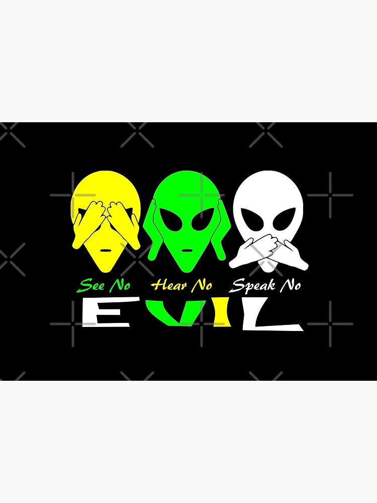 See Hear Speak No Evil Alien Design by Mbranco