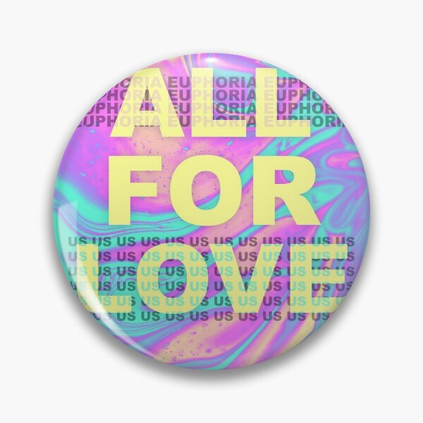 Item preview, Euphoria - ALL FOR LOVE designed and sold by Wear Addictions on ig.
