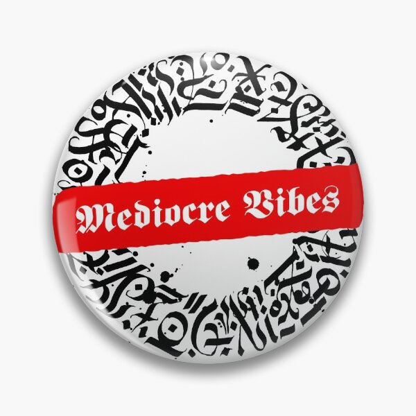 Item preview, Mediocre Vibes designed and sold by Ziad Alhaddad.