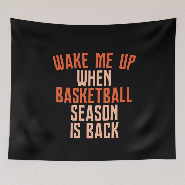 Item preview, Wake Me Up When Basketball Is Over designed and sold by Merch By ika.