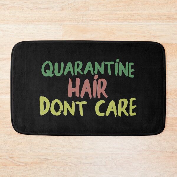 Item preview, QUARANTINE HAIR DONT CAR T-Shirt funny saying Humor Slim Fit T-Shirt designed and sold by sfyn-na.