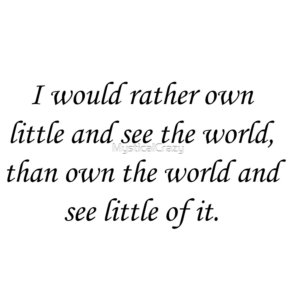 "Own The World Quote" by MysticalCrazy Redbubble