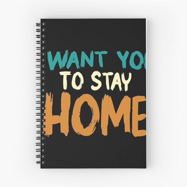 Item preview,  QUARANTINE  I WANT YOU TO STY HOME T-Shirt funny saying Humor Slim Fit T-Shirt designed and sold by sfyn-na.