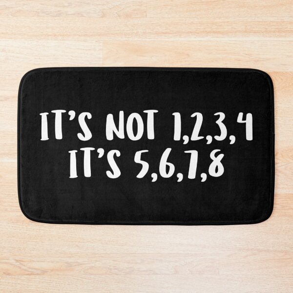 Item preview, Dance Its not 1,23,4 it's 5,6,7,8  Dancer Birthday Gift designed and sold by haselshirt.
