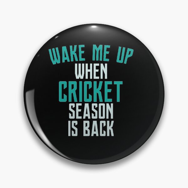 Artikelvorschau, Weck mich auf, wenn die Cricket-Saison zurück ist entworfen und verkauft von Merch By ika.