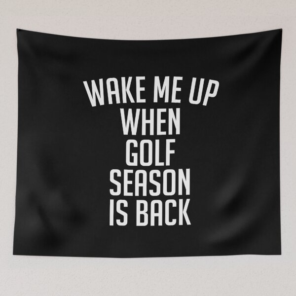 Item preview, Wake Me Up When Golf Season is Back designed and sold by Merch By ika.