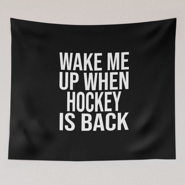 Item preview, Wake Me Up When Hockey Is Back designed and sold by Merch By ika.