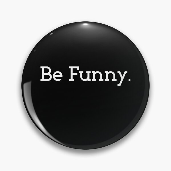 Item preview, Be Funny comedian/improv designed and sold by snowry.