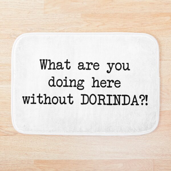 Item preview, What Are You Doing Here Without Dorinda? designed and sold by HollyPrice.