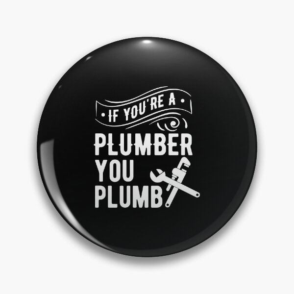 Item preview, A Plumber, Plumb Plumbing Birthday Gift designed and sold by haselshirt.