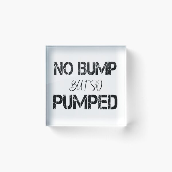 Item preview, No Bump But So Pumped Shirt, Intended Mom Surrogate Shirt, Cute IVF Shirt ,1 in 8 Shirt, IVF Gifts, Transfer Day Shirt, Infertility Shirt designed and sold by Noui Barka.