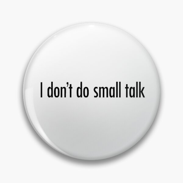 Item preview, I don't do small talk typography  designed and sold by wordznart.