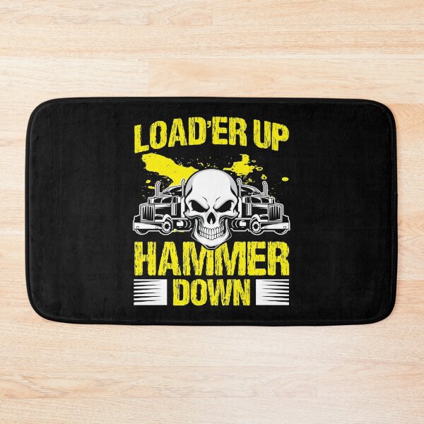 Item preview, Truck Driver Trucker Load'er Up Hammer Down Gift designed and sold by haselshirt.