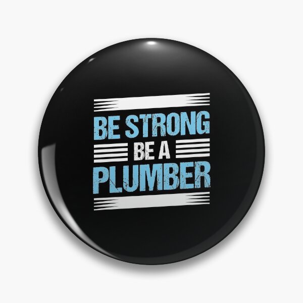 Item preview, Be Strong Plumber Plumbing Birthday Gift designed and sold by haselshirt.