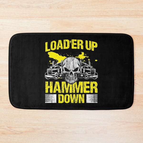Item preview, Truck Driver Trucker Load'er Up Hammer Down Gift designed and sold by haselshirt.